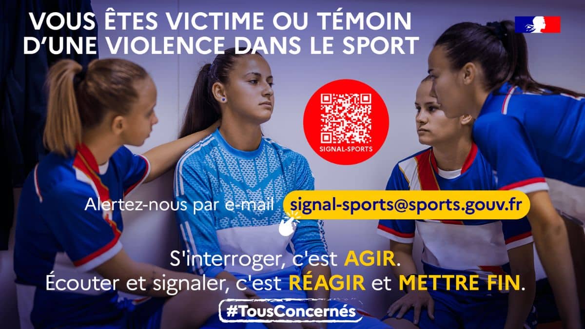 Campagne du ministère des Sports : victime ou témoin de violences dans le sport, alertez signal-sports@sports.gouv.fr